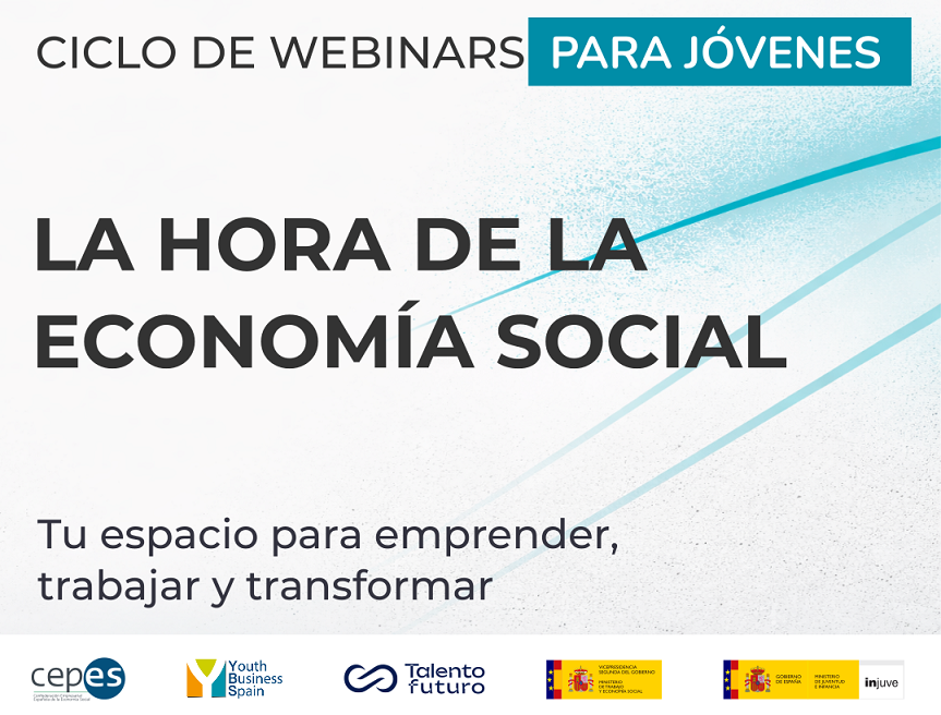 Ciclo de webinars para jóvenes ‘La hora de la Economía Social’, un espacio de aprendizaje, trabajo y emprendimiento
